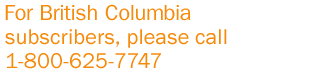 For more information, contact Ronald B. Crick, B.Comm., FCSI, RI(B.C.) Senior Investment Officer at 1-800-625-7747.